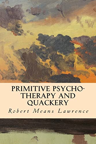 Primitive Psycho-Therapy and Quackery 1512075000 Book Cover