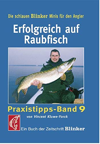 Preisvergleich Produktbild Erfolgreich auf Raubfisch: Praxistipps Band 9 (Blinker Minis)
