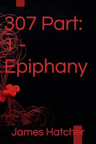 307 Part: 1 - Epiphany
