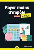 Payer moins d'impôts pour les Nuls...