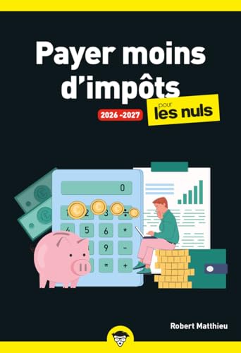 Payer moins d'impôts pour les Nuls...