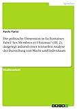  Die politische Dimension in La Fontaines Fabel \'Les Membres et l\'Estomac\' (III, 2), dargelegt anhand einer textuellen Analyse der Darstellung von Macht und Individuum