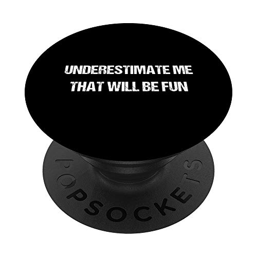 Divertido refrán sarcástico Cita divertida Camisa eslogan Re PopSockets PopGrip: Agarre intercambiable para Teléfonos y Tabletas