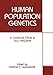 Human Population Genetics: A Centennial Tribute to J. B. S. Haldane
