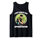 Aufforstung Hobby lustiges Aufforstung Tank Top