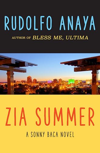 Zia Summer (The Sonny Baca Novels Book 1)