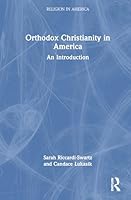 Orthodox Christianity in America: An Introduction (Religion in America) 1032715804 Book Cover
