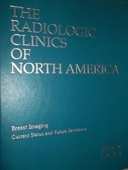 Hardcover Breast Imaging: Current Status and Future Directions (The Radiological Clinics of North America) Book