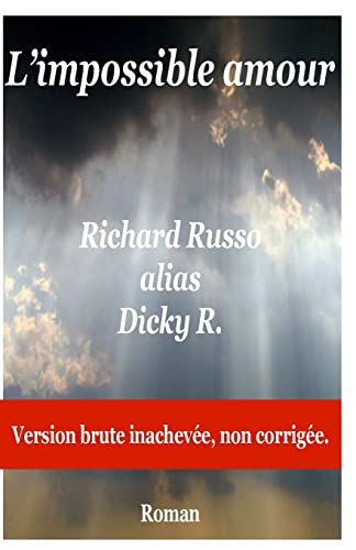 L'impossible amour: Roman [French] 1514755785 Book Cover