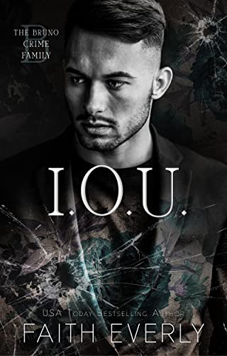 I.O.U.: A Dark Mafia Romance (The Bruno Crime Family Book 1) (English Edition)