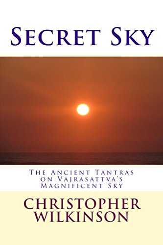Secret Sky: The Ancient Tantras on Vajrasattva's Magnificent Sky