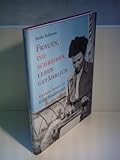 Frauen, die schreiben, leben gefährlich: Mit e. Vorw. v. Elke Heidenreich - Stefan Bollmann, Elke Heidenreich 