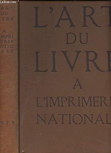 Collectif - L art du livre à l imprimerie nationale