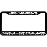 License Plate Holder This Car Doesn't Have A Left Phalange Friends Car Aluminum...
