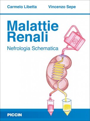 Malattie renali. Nefrologia schematica