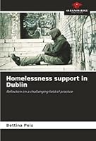 Homelessness support in Dublin 6208478618 Book Cover