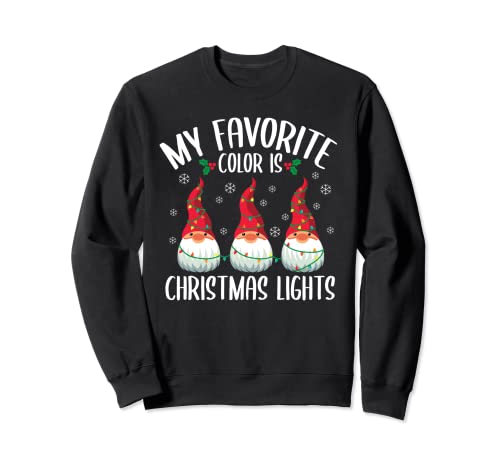 My Favorite Color Is Christmas Lights Funny Gnomo Tomte Gift Sudadera