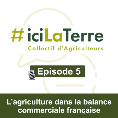 L'agriculture dans la balance commerciale fran&ccedil;aise avec Christophe, agriculteur dans l'Oise