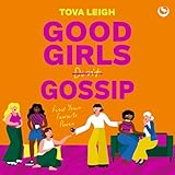  Good Girls Gossip: Find Your Female Power