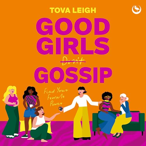 Good Girls Gossip by Tova Leigh episode artwork