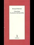  Charlotte. La Morte E La Fanciulla