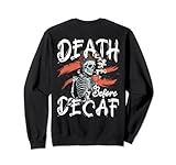 Death Before Decaf Shirt Skeleton Drinking Coffee
