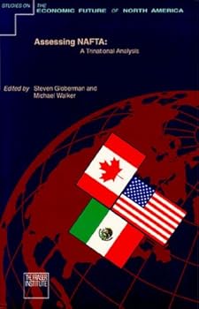 Paperback Assessing NAFTA: A Trinational Analysis (Studies on the Economic Future of North America) Book