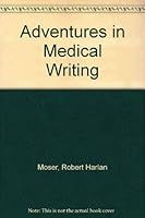 Adventures in Medical Writing 0398013586 Book Cover