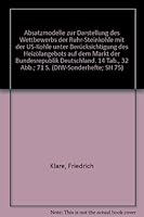 Absatzmodelle Zur Darstellung Des Wettbewerbs Der Ruhr-Steinkohle Mit Der Us-Kohle Unter Berucksichtigung Des Heizolangebots Auf Dem Markt Der Bundesr 3428007778 Book Cover