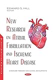 New Research on Atrial Fibrillation and Ischemic Heart Disease