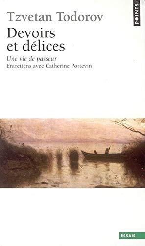 Devoirs et Délices. Une vie de passeur. Entretiens avec Catherine Portevin