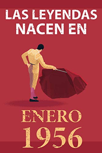 Las leyendas nacen en enero 1956: Regalo de cumpleaños perfecto para hombre y mujer de 65 años I Cita positiva , humor I Cuaderno , diario , libro de ... original para el 65 cumpleaños I El torero