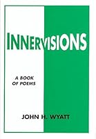 Innervisions: A Book of Poems 0533146852 Book Cover