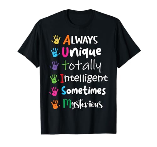 Autism Awareness Mom Kids Autism Always Unique Intelligent T-Shirt