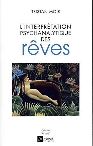 Télécharger L'interprétation psychanalytique des rêves Livre eBook France
