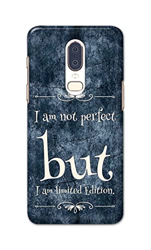 Image of Printed Hard Back Cover Case for OnePlus 6 Back Cover (I Am Not Perfect I Am Limited Edition) -1803