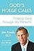 God's House Calls: Finding God Through My Patients