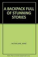 A Backpack Full of Stunning Stories for Jesus' Kids 1869202848 Book Cover