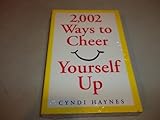 2,002 Ways to Cheer Yourself Up