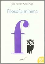 Filosofía mínima: 1 (Ariel Filosofía)