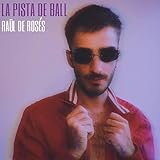  LA PISTA DE BALL