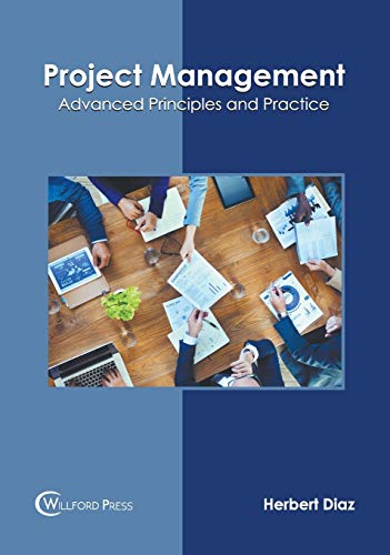 Project Management: Advanced Principles and Practice