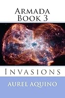 Armada Book 3: Invasions 1511721812 Book Cover