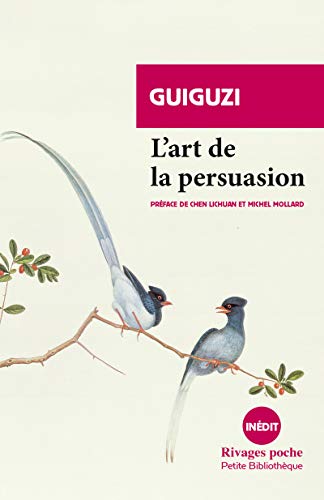 Télécharger L'art de la persuasion (Rivages Poche. Petite Bibliothèque t. 922) PDF