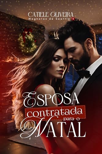 Esposa Contratada Para O Natal: Magnatas de Seattle 1
