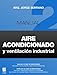 Manual de Aire Acondicionado y Ventilación Industrial 2