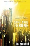 Great White Throne (The Omega Trilogy)