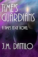 Time's Guardians 1505393906 Book Cover