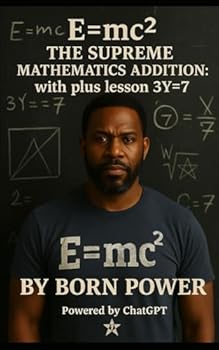 Paperback E = mc² The Supreme Mathematics Addition: With Plus Lesson 3y=7 Book