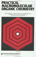 Practical Macromolecular Organic Chemistry (MMI Press Polymer Monograph Series) 3718600595 Book Cover